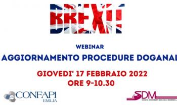 Webinar "BREXIT: AGGIORNAMENTO PROCEDURE DOGANALI" - Giovedì 17 Febbraio - ore 9.00-10.30