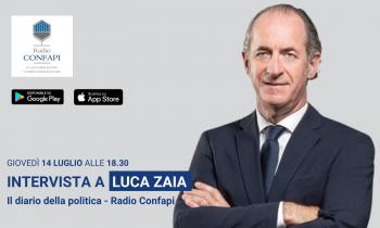 14 luglio ore 18:30: Radio Confapi intervista il governatore del Veneto Zaia