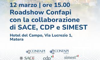 Roadshow Confapi - Simest - Sace – CDP